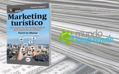 El «GuíaBurros: Marketing Turístico» de David De Matías en el medio escrito de Mundo Emprende
