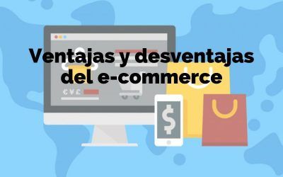 Ventajas y desventajas del e-commerce